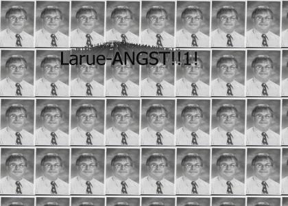 Larue-angst Larue-angst