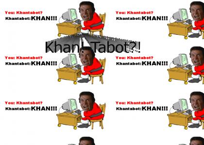Khantabot.com free online Chat with Khan!?!?! Khantabot.com free online Chat with Khan!?!?!