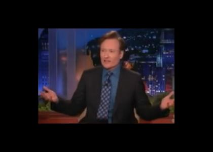 Conan has been on YTMND Conan has been on YTMND