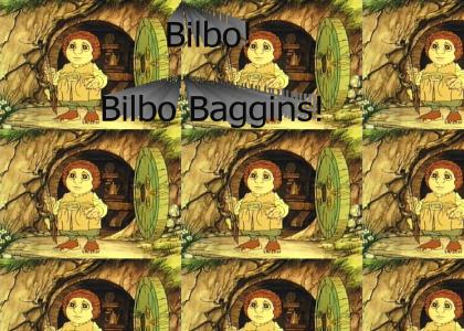 Bilbo Baggins! Bilbo Baggins!