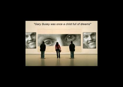 Gary Busey was once a child full of dreams Gary Busey was once a child full of dreams