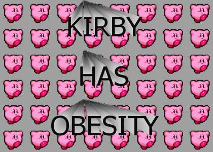 KIRBY HAS OBESITY KIRBY HAS OBESITY