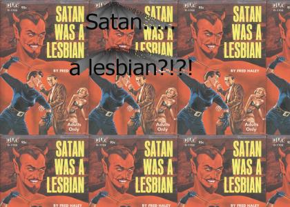 Satan Was a Lesbian Satan Was a Lesbian