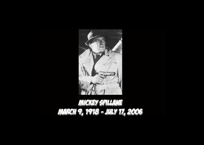 RIP Mickey Spillane RIP Mickey Spillane