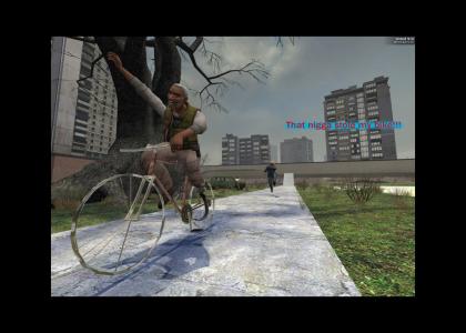 N*gg* stole my bike!!! again HL2 version N*gg* stole my bike!!! again HL2 version