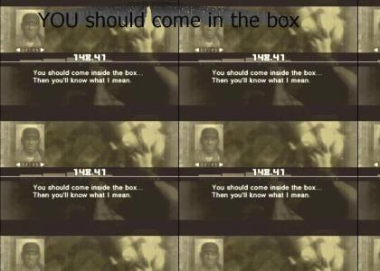 I suppose even that dumbass box might make a decent disguise if you wear it inside a building. I suppose even that dumbass box might make a decent disguise if you wear it inside a building.