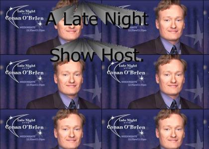 Conan is...(Modified.) Conan is...(Modified.)