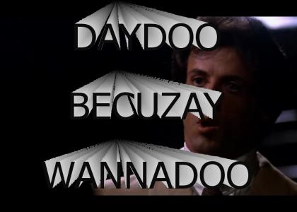 DAYDOOBECUZAYWANNADOO DAYDOOBECUZAYWANNADOO