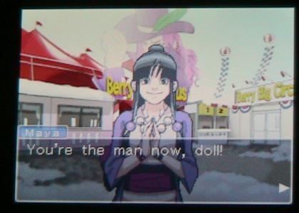 You're The Man Now Doll! You're The Man Now Doll!