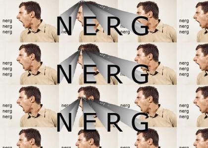 nerg nerg nerg nerg nerg nerg