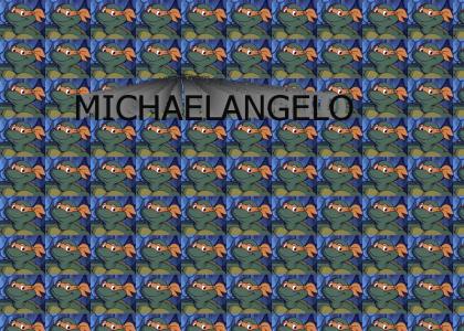 MICHAELANGELO MICHAELANGELO