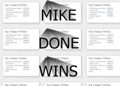 mike done is almost the best mike done is almost the best