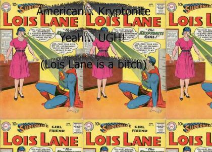 American Kryptonite American Kryptonite