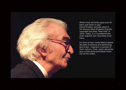Legends of Jazz- #8: David Brubeck (Not Funny) Legends of Jazz- #8: David Brubeck (Not Funny)