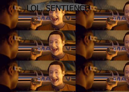 lol, sentience
