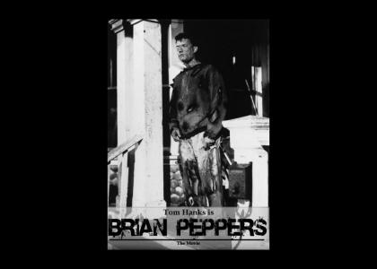 Brian Peppers: The Movie Brian Peppers: The Movie