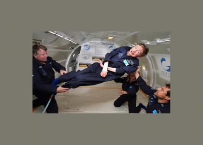Stephen Hawking is Having a Wonderful Time Stephen Hawking is Having a Wonderful Time