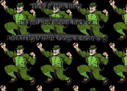 Luck of the Irish Luck of the Irish