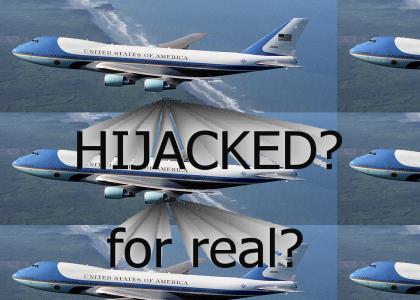 AIR FORCE ONE HIJACKED AIR FORCE ONE HIJACKED