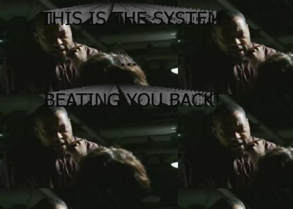 you think you can beat the system? you think you can beat the system?