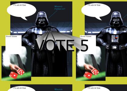 Darth Vadre is having a wonderful time Darth Vadre is having a wonderful time