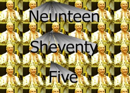 Neunteen Sheventy Five