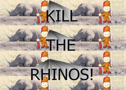 Kill the Rhinos!