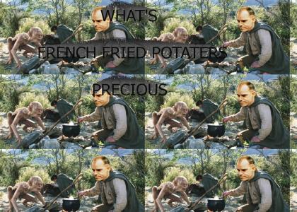 I like them french fried potaters