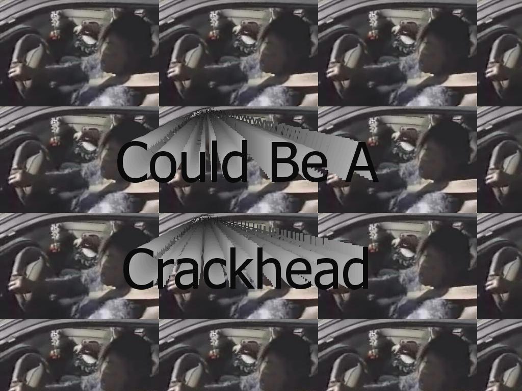 maybeacrackhead