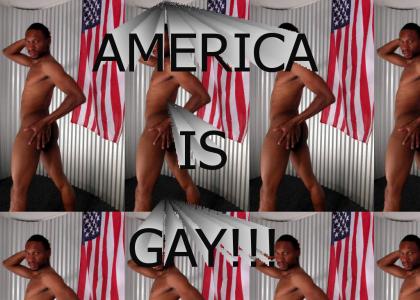 America is GAY!