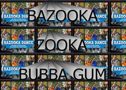 Bazooka-Zooka BUBBA GUM!