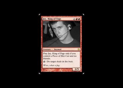 Jay, King of Fags (magic players)
