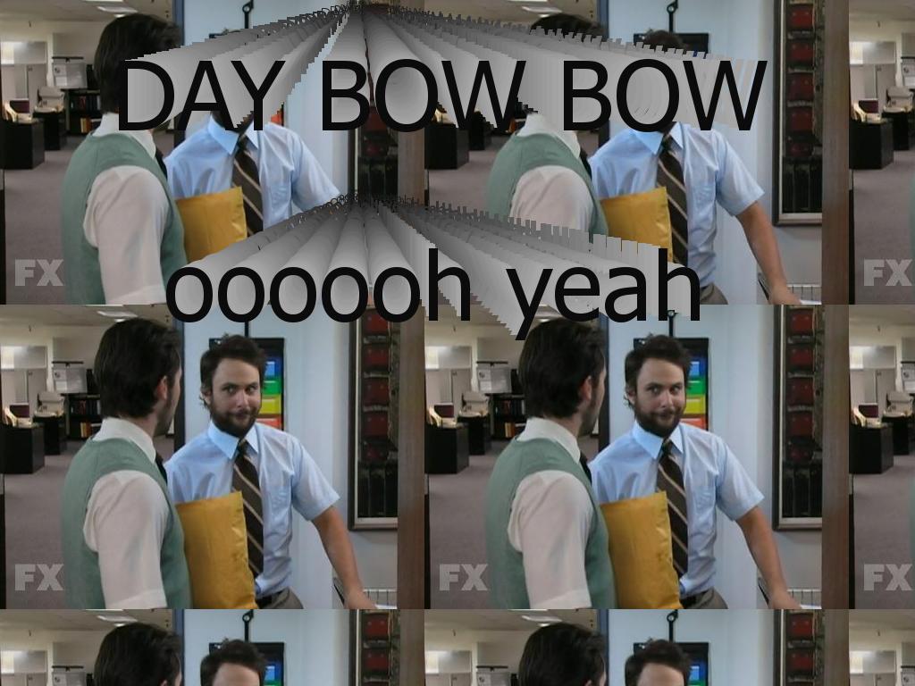 daybowbow