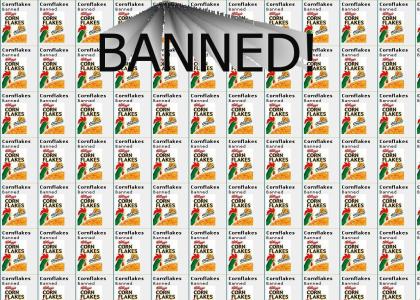 Cornflakes finally banned