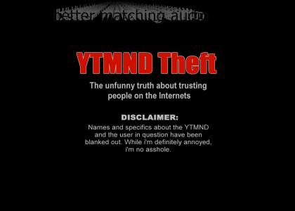YTMND Theft (better audio)