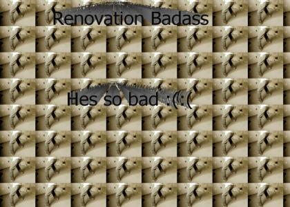 Renovation Badass