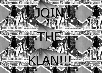 JOIN THE KLAN TODAY