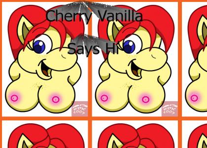 Cherry Vanilla Says Hi