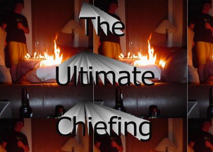 The Ultimate Chiefing
