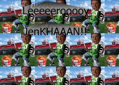 Leeeeerooooy JenKHAAAN!!