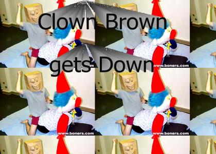 getting down with Clown Brown