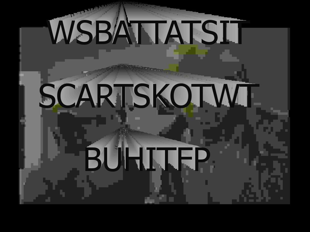 WSBATTATSITSCARTSKOTWTBUHITFP