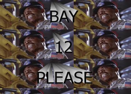 Bay 12 please