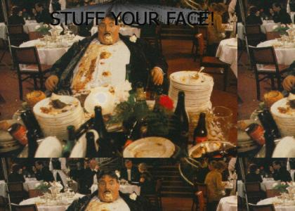 Go fatty, its the buffet! (wait for the music to load)