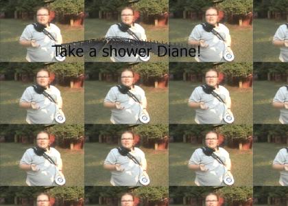 Take a shower Diane