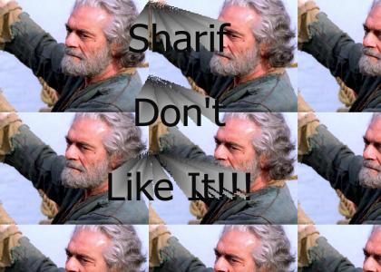 Omar Sharif don't like it!!!!!!