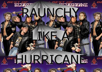 raunchy hurricane