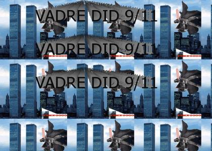 YTMNOOOO: VAYDER DID 9/11  VAYDER DID 9/11 VAYDER DID 9/11 VAYDER DID 9/11