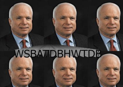 McCain: WSBATDBHWTDB