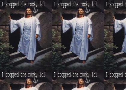 Jesus stopped the rock!!!!